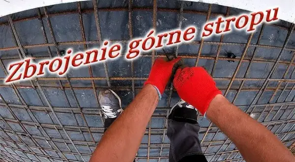 Zbrojenie górne stropu: Jak wykonać i nie popełnić błędów?