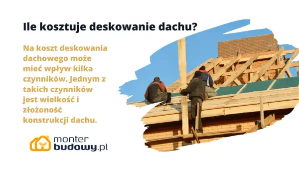 Pracownicy montują deskowanie dachu. Cena zależy od wielkości i złożoności konstrukcji.